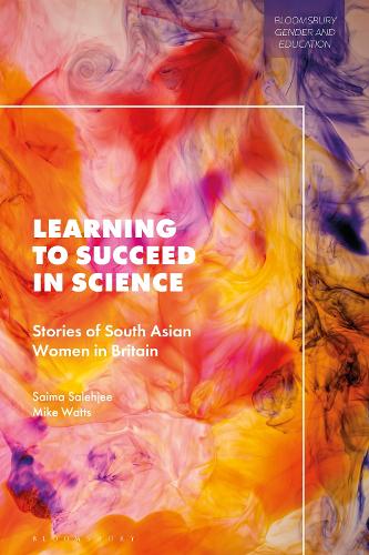 Бумажная книга «Learning to Succeed in Science: Stories of South Asian Women in Britain», авторов Майк Уоттс, Саима Салехджи - фото №1