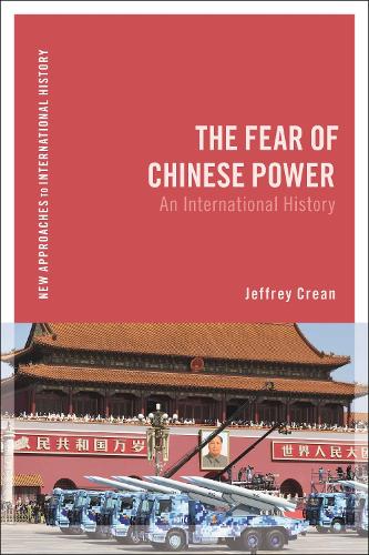 Бумажная книга «The Fear of Chinese Power: An International History», автор Джеффри Крин - фото №1