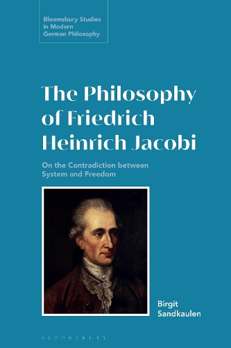 Бумажная книга «The Philosophy of Friedrich Heinrich Jacobi: On the Contradiction between System and Freedom», автор Биргит Сандкаулен - фото №1