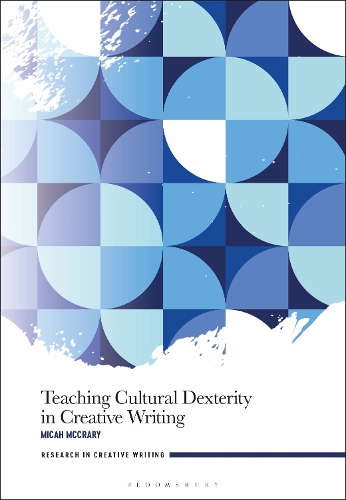 Бумажная книга «Teaching Cultural Dexterity in Creative Writing», автор Мика Маккари - фото №1