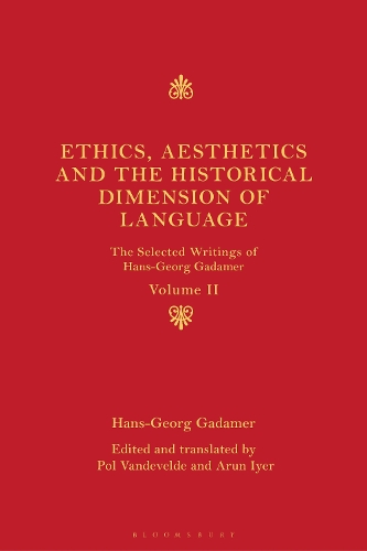 Бумажная книга «Ethics, Aesthetics and the Historical Dimension of Language: The Selected Writings of Hans-Georg Gadamer Volume II», автор Ганс-Георг Гадамер - фото №1