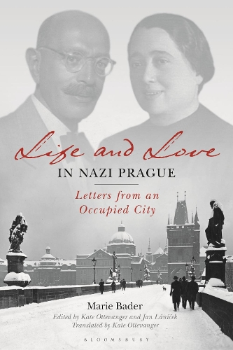 Бумажная книга «Life and Love in Nazi Prague: Letters from an Occupied City», автор Мари Бадер - фото №1