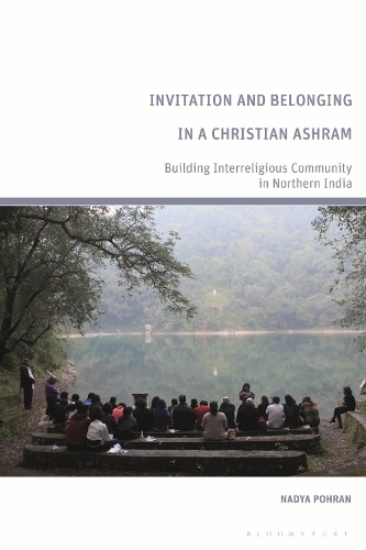 Бумажная книга «Invitation and Belonging in a Christian Ashram: Building Interreligious Community in Northern India», автор Надя Похран - фото №1