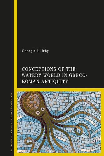 Паперова книга «Conceptions of the Watery World in Greco-Roman Antiquity», автор Джорджія Л. Ірбі - фото №1