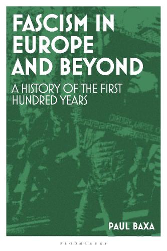Бумажная книга «Fascism in Europe and Beyond: A History of the First Hundred Years», автор Пол Бакса - фото №1
