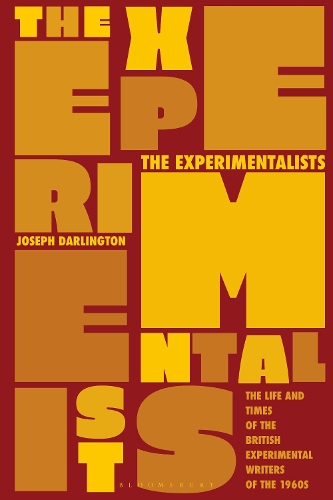 Бумажная книга «The Experimentalists: The Life and Times of the British Experimental Writers of the 1960s», автор Джозеф Дарлингтон - фото №1