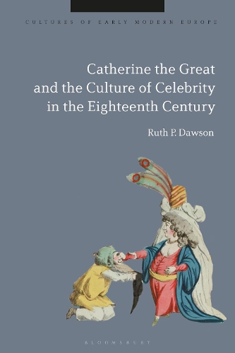 Бумажная книга «Catherine the Great and the Culture of Celebrity in the Eighteenth Century», автор Рут Притчард Доусон - фото №1