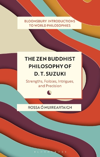 Бумажная книга «The Zen Buddhist Philosophy of D. T. Suzuki: Strengths, Foibles, Intrigues, and Precision», автор Росса О Муирартай - фото №1