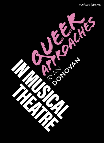 Паперова книга «Queer Approaches in Musical Theatre», автор Райан Донован - фото №1