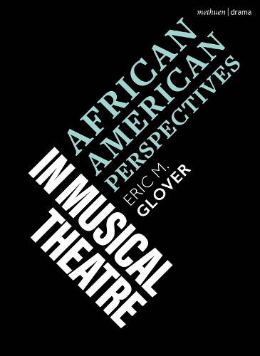 Бумажная книга «African American Perspectives in Musical Theatre», автор Эрик М. Гловер - фото №1