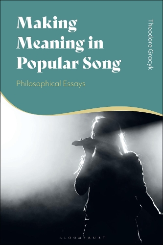 Бумажная книга «Making Meaning in Popular Song: Philosophical Essays», автор Теодор Грацик - фото №1