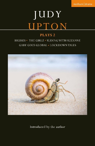 Бумажная книга «Judy Upton Plays 2: Bruises; The Girlz; Sliding With Suzanne; Gaby Goes Global; Lockdown Tales», автор Джуди Аптон - фото №1