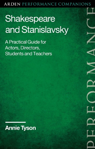 [object Object] «Shakespeare and Stanislavsky: A Practical Guide for Actors, Directors, Students and Teachers», автор Энни Тайсон - фото №1
