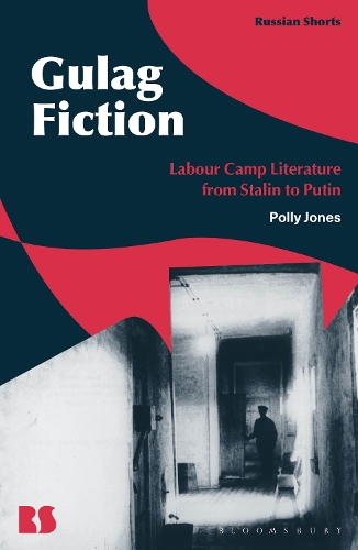 Бумажная книга «Gulag Fiction: Labour Camp Literature from Stalin to Putin», автор Полли Джонс - фото №1