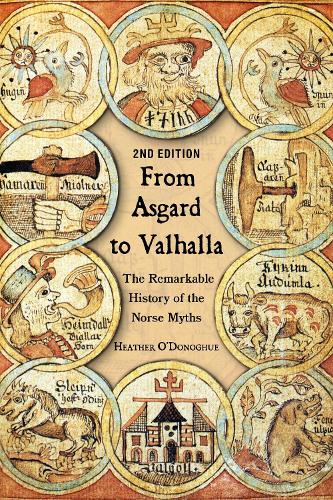 Паперова книга «From Asgard to Valhalla: The Remarkable History of the Norse Myths», автор Гізер О'Донохью - фото №1