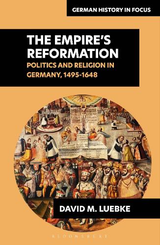 Паперова книга «The Empire’s Reformations: Politics and Religion in Germany, 1495-1648», автор Девід М. Любке - фото №1