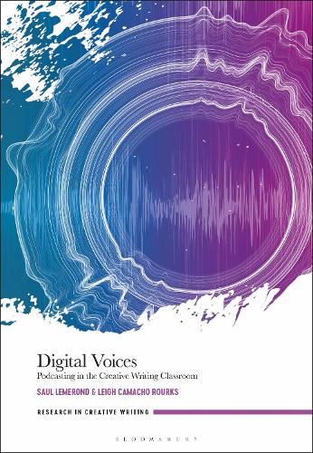[object Object] «Digital Voices: Podcasting in the Creative Writing Classroom», авторів Лі Камачо Руркс, Сол Лемеронд - фото №1