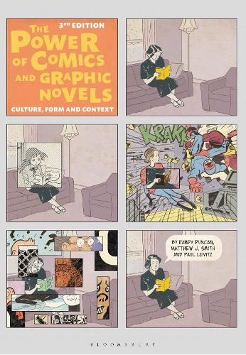 Бумажная книга «The Power of Comics and Graphic Novels: Culture, Form, and Context», авторов Мэтью Дж. Смит, Пол Левитц, Рэнди Дункан - фото №1