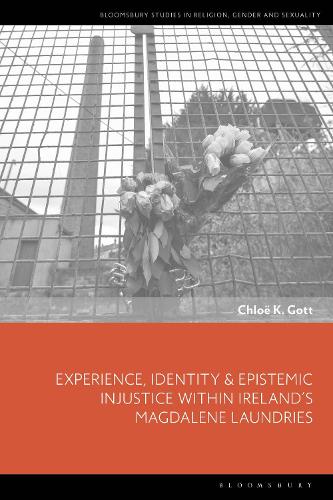 Бумажная книга «Experience, Identity & Epistemic Injustice within Ireland’s Magdalene Laundries», автор Хлоя К. Готт - фото №1