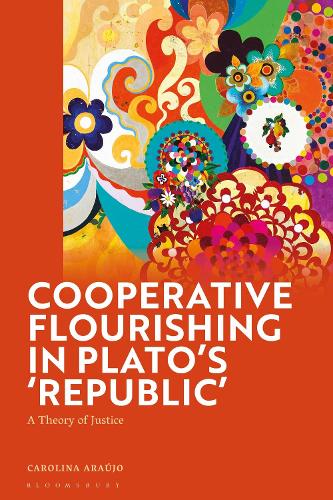 Бумажная книга «Cooperative Flourishing in Plato’s 'Republic': A Theory of Justice», автор Каролина Араужу - фото №1