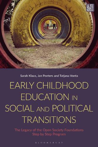 Бумажная книга «Early Childhood Education in Social and Political Transitions: The Legacy of the Open Society Foundations Step by Step Program», авторов Ян Пеетерс, Сара Клаус, Татьяна Вонта - фото №1