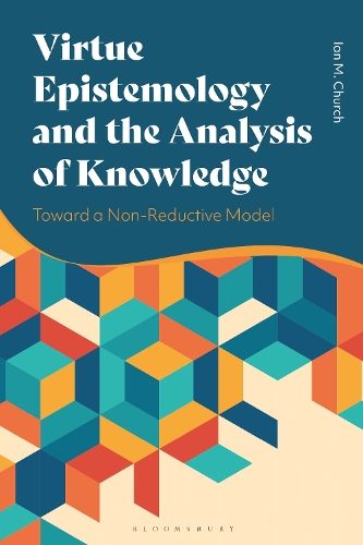 Бумажная книга «Virtue Epistemology and the Analysis of Knowledge: Toward a Non-Reductive Model», автор Ян Черч - фото №1