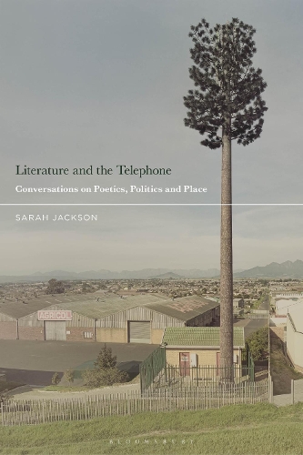 Бумажная книга «Literature and the Telephone: Conversations on Poetics, Politics and Place», автор Сара Джексон - фото №1