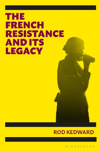Бумажная книга «The French Resistance and its Legacy», автор Род Кедвард - фото №1