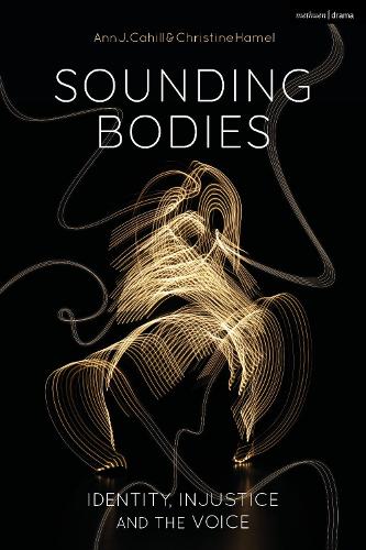 Паперова книга «Sounding Bodies: Identity, Injustice, and the Voice», авторів Енн Кехілл, Крістін Хамель - фото №1