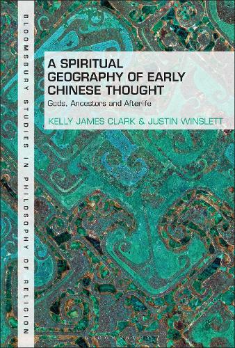 Бумажная книга «A Spiritual Geography of Early Chinese Thought: Gods, Ancestors, and Afterlife», автор Келли Джеймс Кларк - фото №1