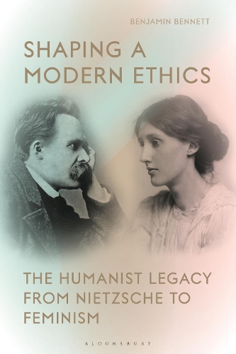 Бумажная книга «Shaping a Modern Ethics: The Humanist Legacy from Nietzsche to Feminism», автор Бенджамин Беннет - фото №1