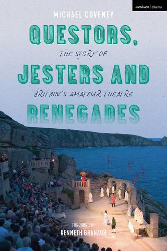 Бумажная книга «Questors, Jesters and Renegades: The Story of Britain's Amateur Theatre», автор Майкл Ковени - фото №1