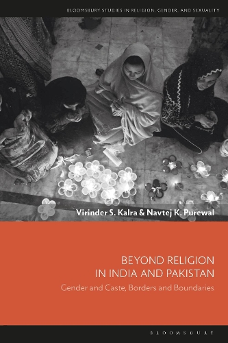 Бумажная книга «Beyond Religion in India and Pakistan: Gender and Caste, Borders and Boundaries», авторов Навтедж К. Пуревал, Вириндер С. Калра - фото №1