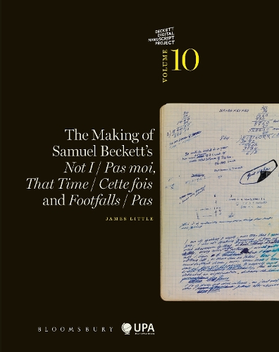 Паперова книга «The Making of Samuel Beckett's Not I / Pas moi, That Time / Cette fois and Footfalls / Pas», автор Джеймс Літтл - фото №1