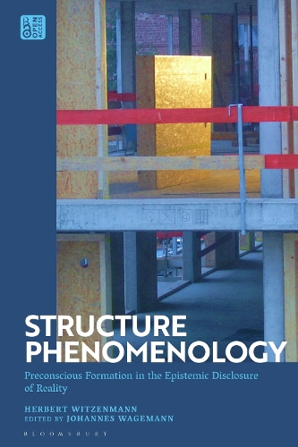 Бумажная книга «Structure Phenomenology: Preconscious Formation in the Epistemic Disclosure of Reality», автор Герберт Витценманн - фото №1
