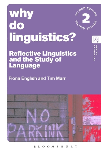 [object Object] «Why Do Linguistics?: Reflective Linguistics and the Study of Language», авторов Фиона Инглиш, Тим Марр - фото №1