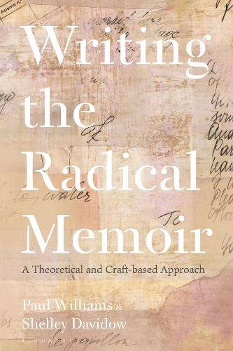 Паперова книга «Writing the Radical Memoir: A Theoretical and Craft-based Approach», автор Шеллі Давидов - фото №1