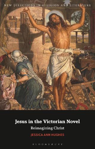 Бумажная книга «Jesus in the Victorian Novel: Reimagining Christ», автор Джессика Энн Хьюз - фото №1