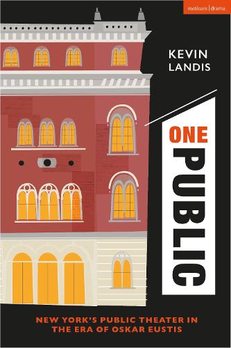 Бумажная книга «One Public: New York’s Public Theater in the Era of Oskar Eustis», автор Кевин Лэндис - фото №1