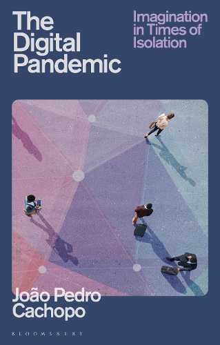 Паперова книга «The Digital Pandemic: Imagination in Times of Isolation», автор Жоао Педро Кашопо - фото №1
