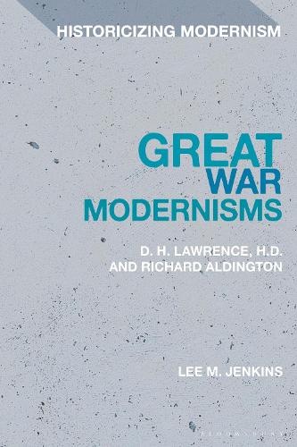 Бумажная книга «Great War Modernists: D.H. Lawrence, H.D. and Richard Aldington», автор Ли М. Дженкинс - фото №1