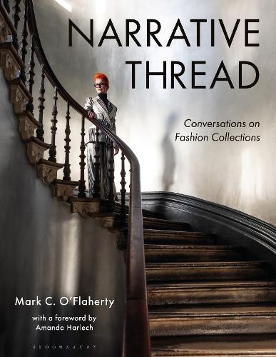 Бумажная книга «Narrative Thread: Conversations on Fashion Collections», автор Марк К. О'Флаэрти - фото №1