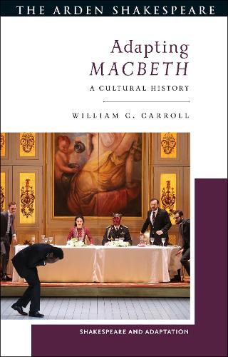 Бумажная книга «Adapting Macbeth: A Cultural History», автор Уильям К. Кэрролл - фото №1