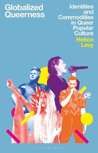 Бумажная книга «Globalized Queerness: Identities and Commodities in Queer Popular Culture», автор Хелтон Леви - фото №1