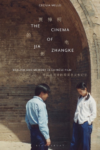 Бумажная книга «The Cinema of Jia Zhangke: Realism and Memory in Chinese Film», автор Сесилия Мелло - фото №1
