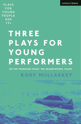 Бумажная книга «Three Plays for Young Performers: On The Threshing Floor; The Grandfathers; Flood», автор Рори Малларки - фото №1