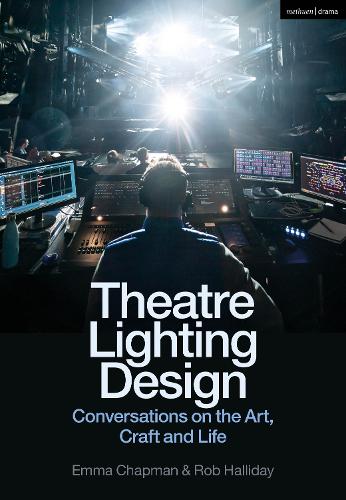 Бумажная книга «Theatre Lighting Design: Conversations on the Art, Craft and Life», автор Эмма Чепмен - фото №1