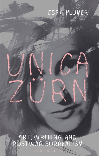 Паперова книга «Unica Zürn: Art, Writing and Post-War Surrealism», автор Есра Плюмер - фото №1