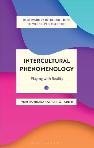 Паперова книга «Intercultural Phenomenology: Playing with Reality», авторів Стівен А. Тейнер, Юко Ішіхара - фото №1