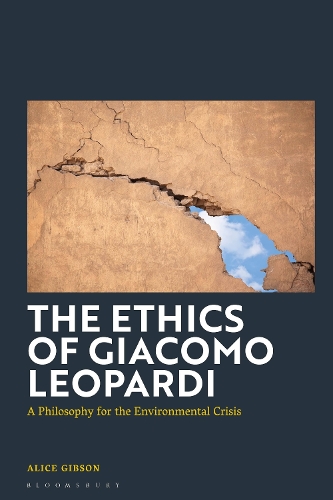 Паперова книга «The Ethics of Giacomo Leopardi: A Philosophy for the Environmental Crisis», автор Еліс Гібсон - фото №1